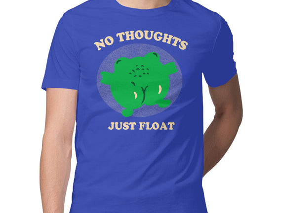 No Thoughts Just Float