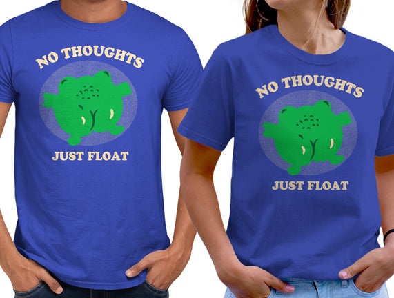 No Thoughts Just Float
