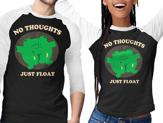 No Thoughts Just Float