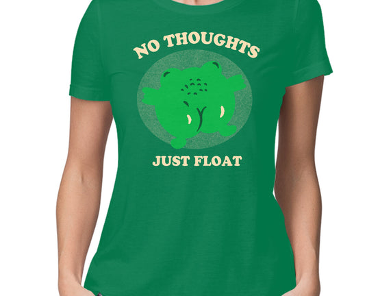 No Thoughts Just Float