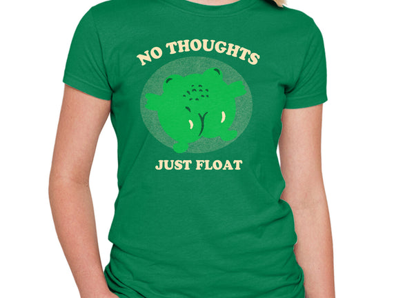 No Thoughts Just Float