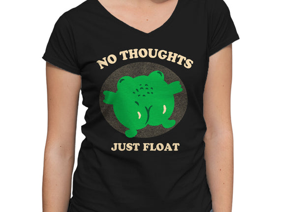 No Thoughts Just Float