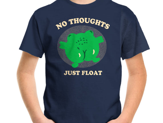 No Thoughts Just Float