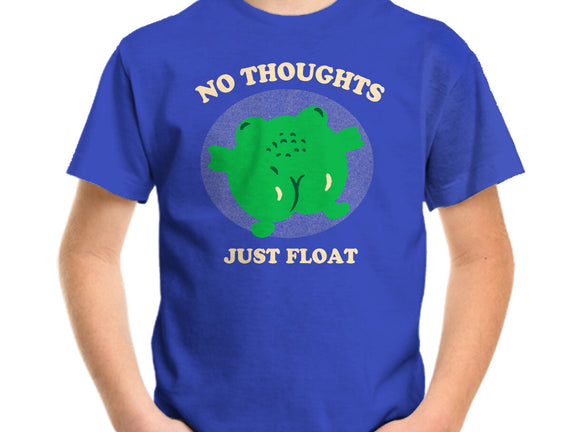 No Thoughts Just Float