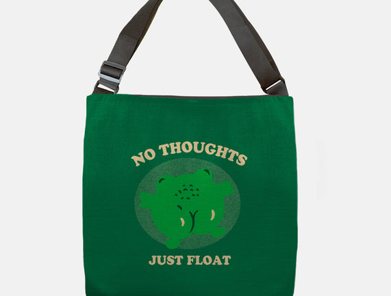 No Thoughts Just Float