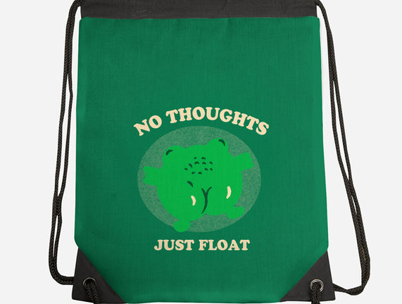 No Thoughts Just Float