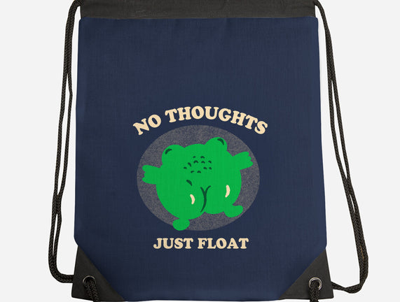 No Thoughts Just Float
