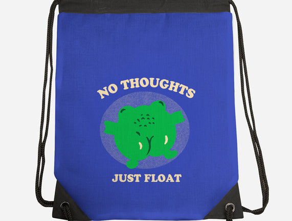 No Thoughts Just Float