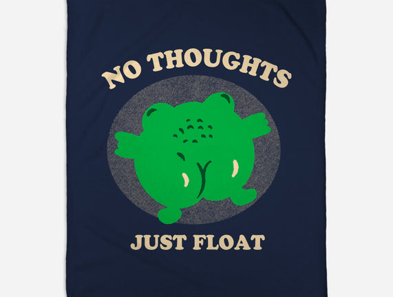 No Thoughts Just Float