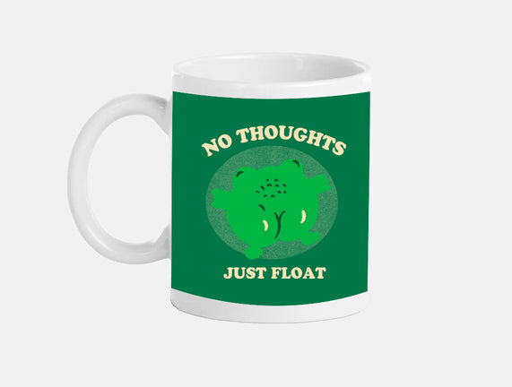 No Thoughts Just Float