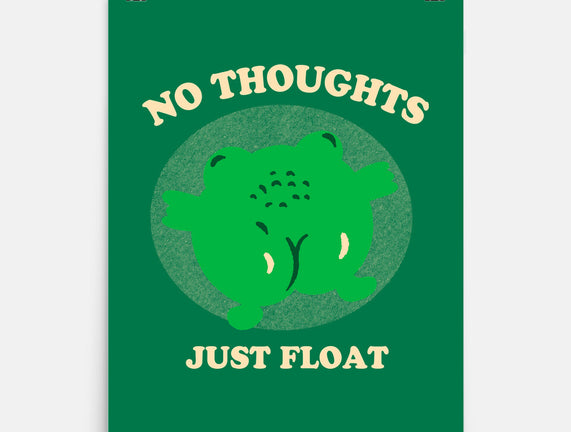 No Thoughts Just Float