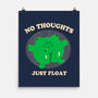 No Thoughts Just Float-None-Matte-Poster-studiolumlum