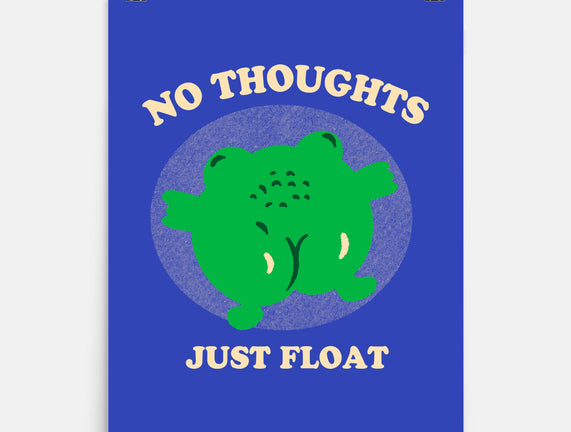 No Thoughts Just Float