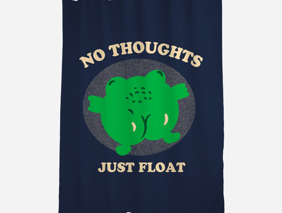 No Thoughts Just Float