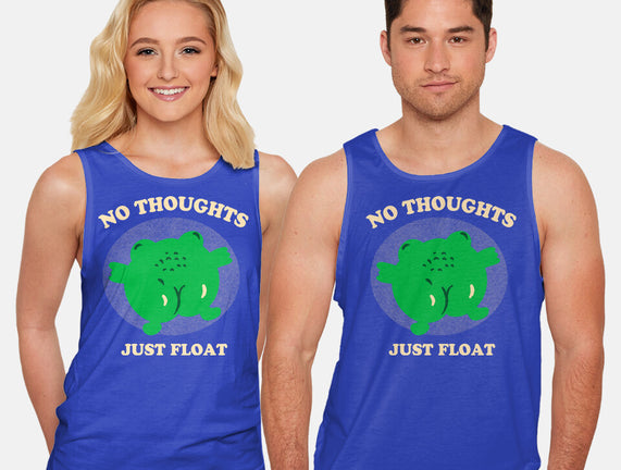 No Thoughts Just Float