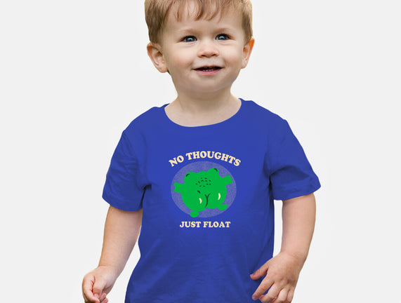 No Thoughts Just Float