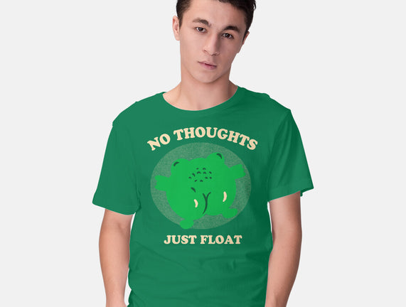 No Thoughts Just Float