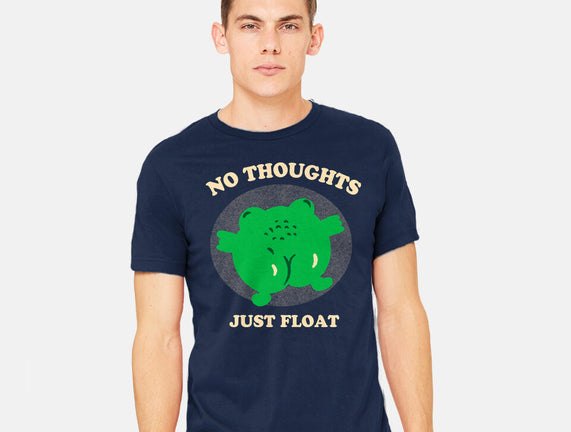 No Thoughts Just Float