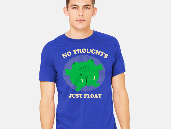 No Thoughts Just Float