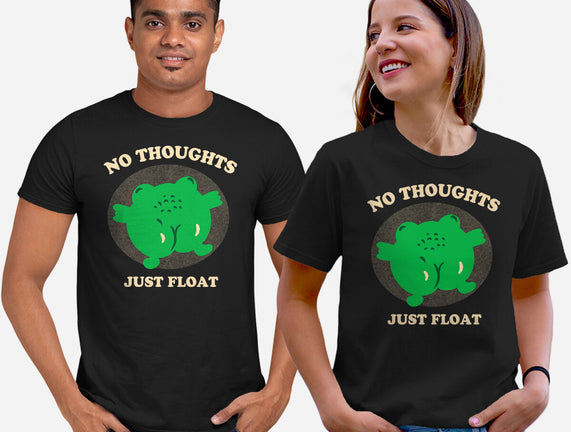 No Thoughts Just Float