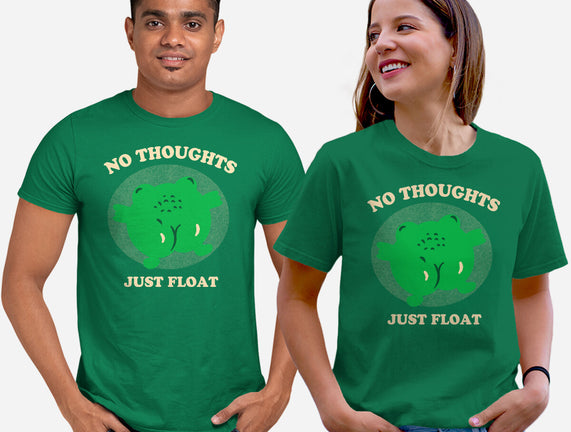 No Thoughts Just Float