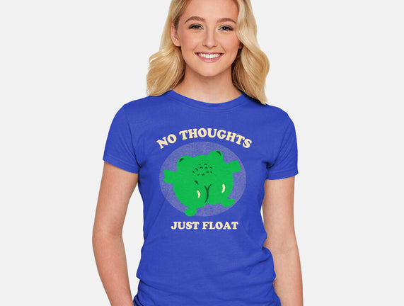 No Thoughts Just Float
