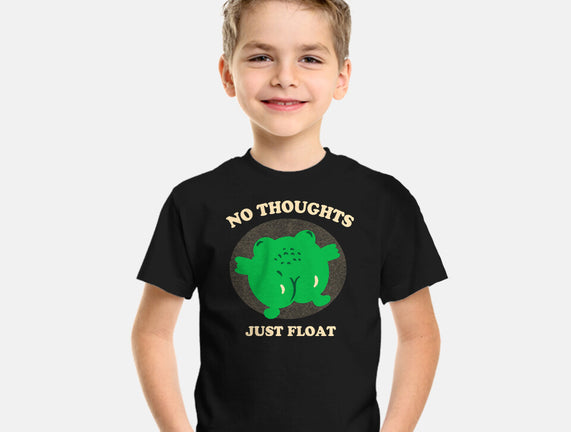 No Thoughts Just Float