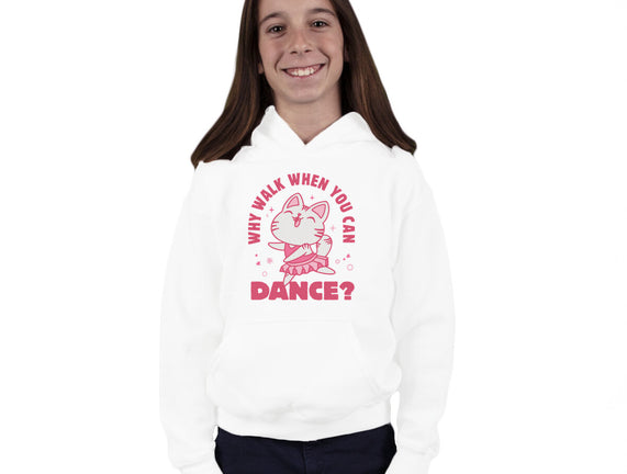 Why Walk When You Can Dance