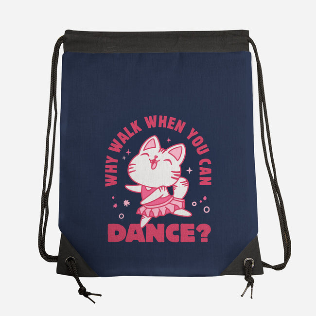 Why Walk When You Can Dance-None-Drawstring-Bag-brunopires