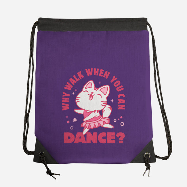 Why Walk When You Can Dance-None-Drawstring-Bag-brunopires