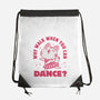 Why Walk When You Can Dance-None-Drawstring-Bag-brunopires