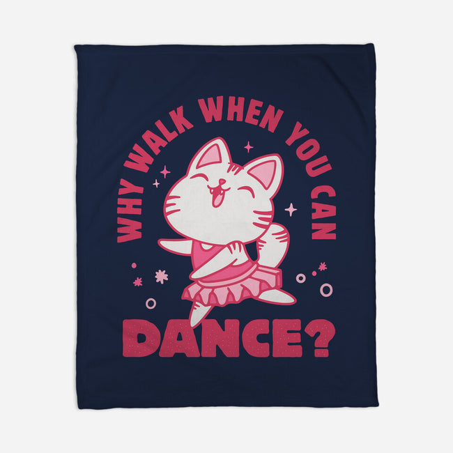Why Walk When You Can Dance-None-Fleece-Blanket-brunopires