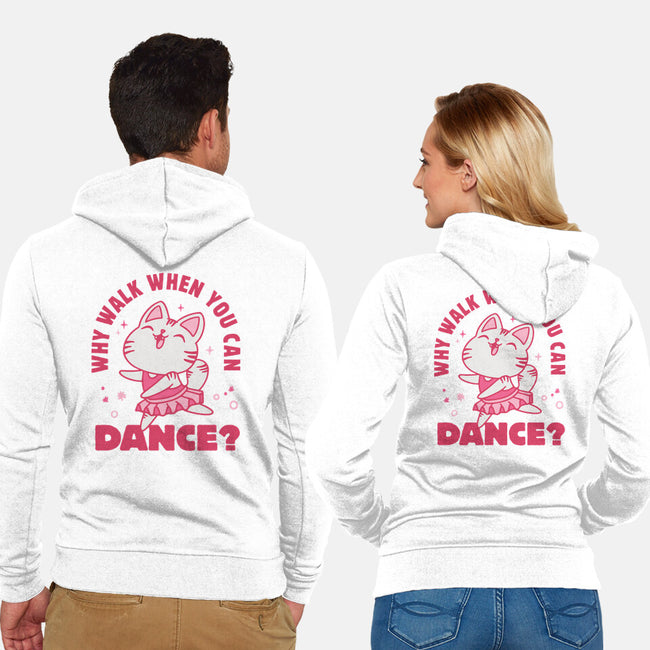 Why Walk When You Can Dance-Unisex-Zip-Up-Sweatshirt-brunopires