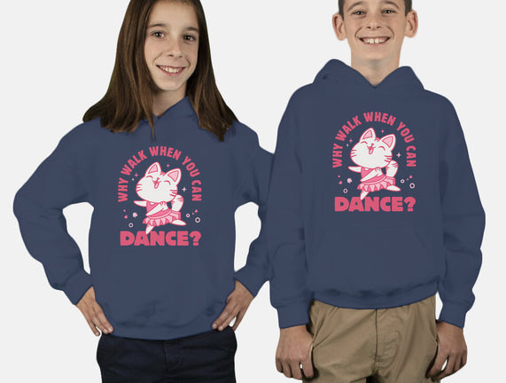 Why Walk When You Can Dance