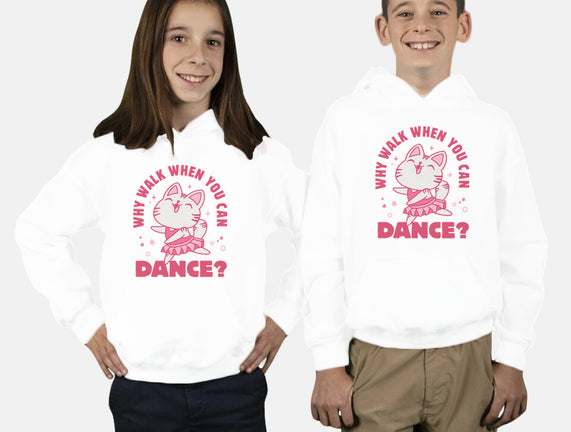 Why Walk When You Can Dance