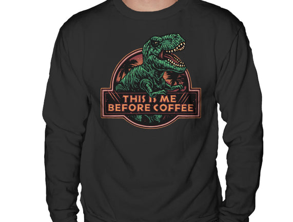 This Is Me Before Coffee