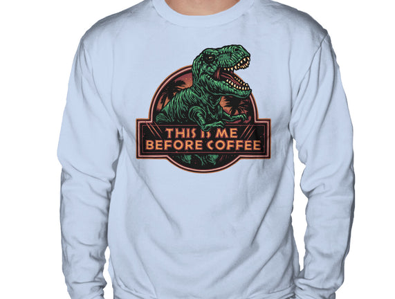This Is Me Before Coffee