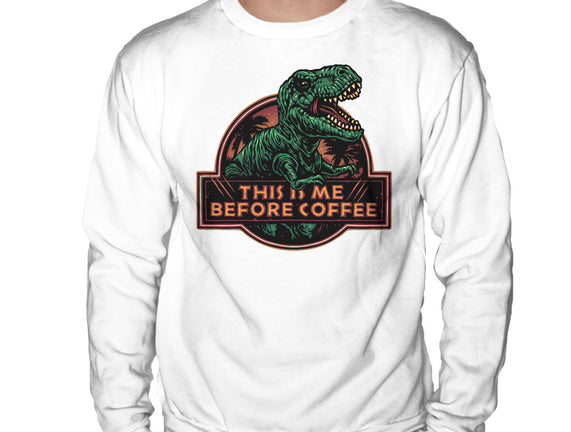 This Is Me Before Coffee