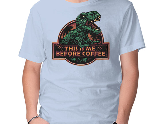 This Is Me Before Coffee