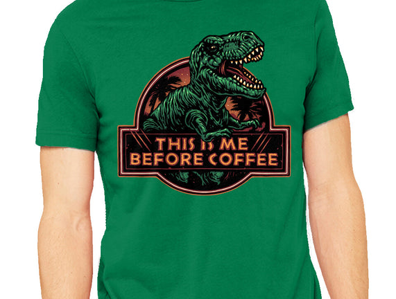 This Is Me Before Coffee