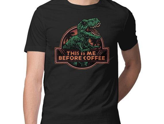 This Is Me Before Coffee
