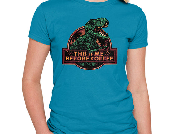 This Is Me Before Coffee