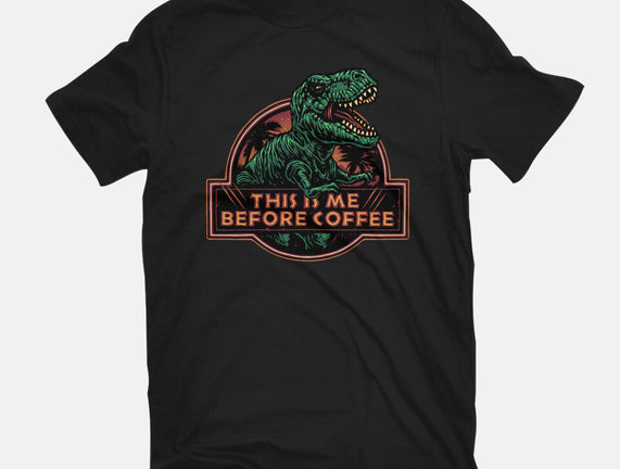 This Is Me Before Coffee