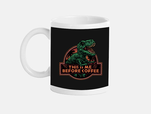 This Is Me Before Coffee