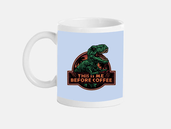 This Is Me Before Coffee
