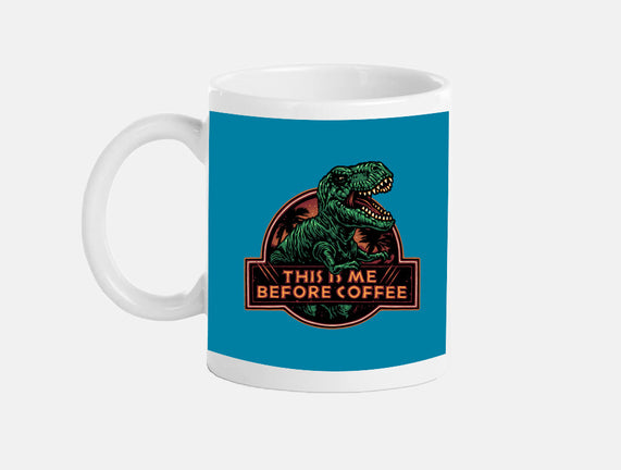 This Is Me Before Coffee