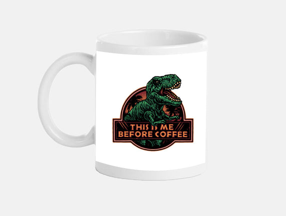 This Is Me Before Coffee