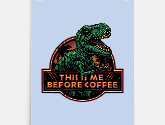 This Is Me Before Coffee