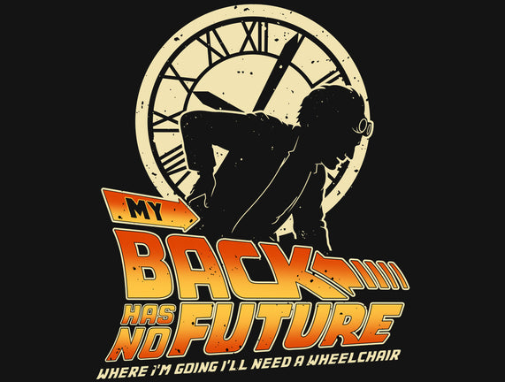 My Back Has No Future