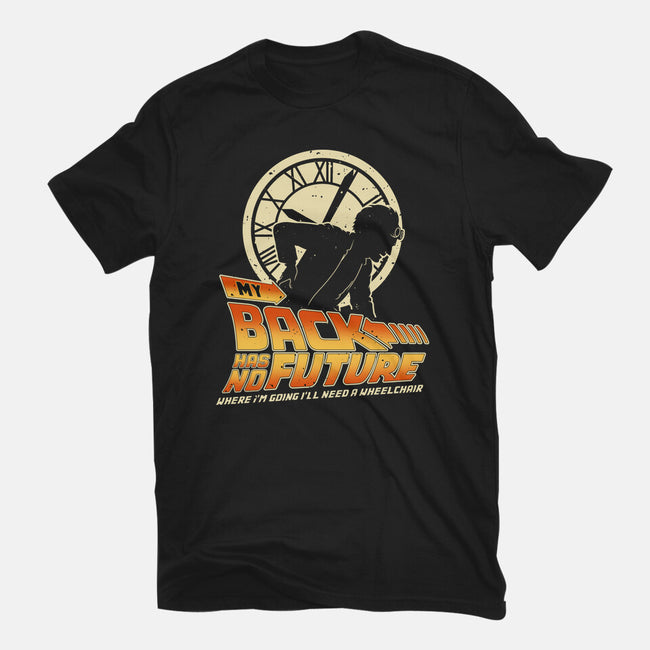 My Back Has No Future-Unisex-Basic-Tee-retrodivision